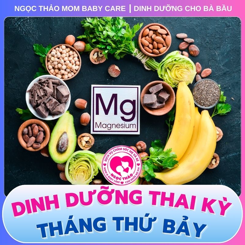 thực phẩm giàu magie cho mẹ bầu mang thai tháng thứ 7